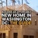 Building a New Home in Washington DC for Low Cost